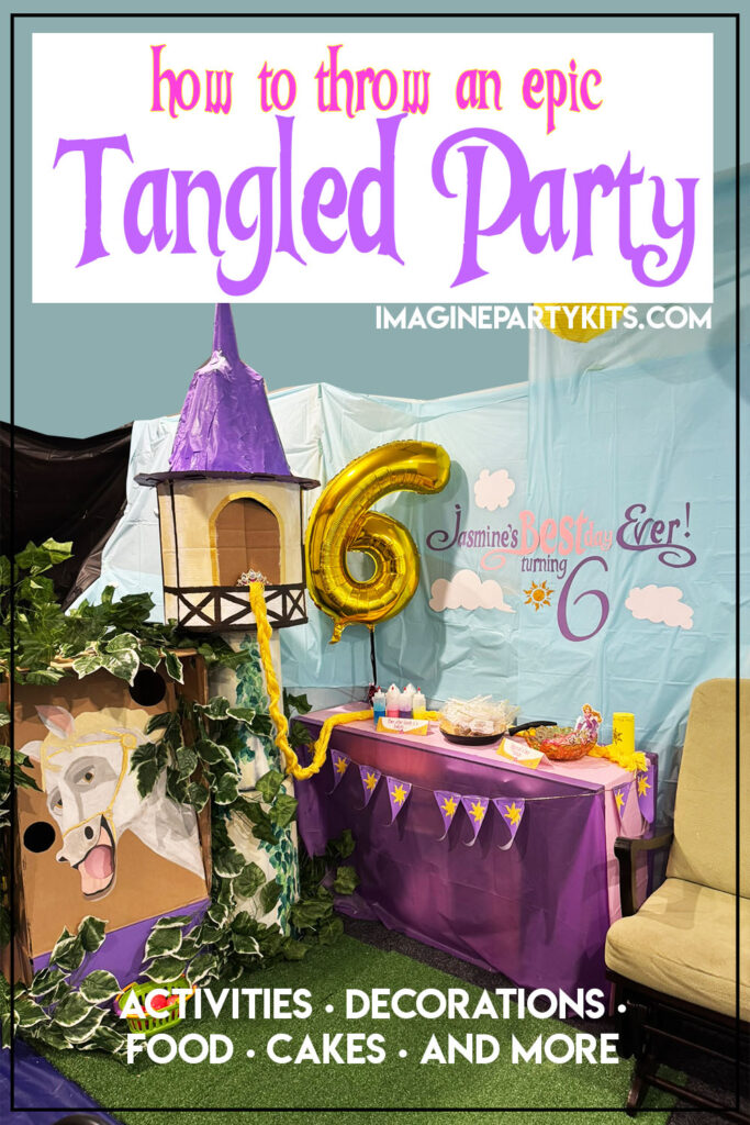 How to throw an epic Tangled Birthday Party for kids ages 6-10